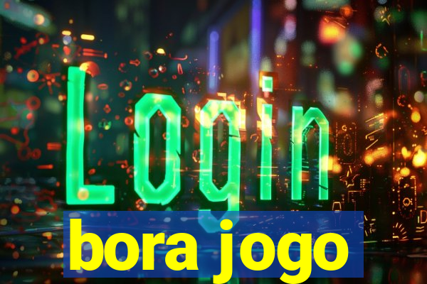 bora jogo